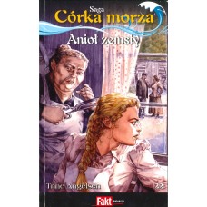 Anioł zemsty (saga Córka morza  / Trine Angelsen ; t.22)